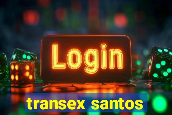 transex santos